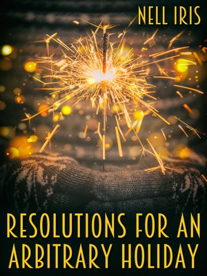 cover image of Resolutions for an Arbitrary Holiday